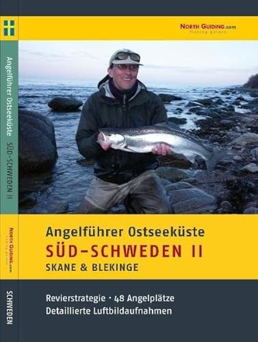 Angelführer Südschweden II - 48 Angelplätze mit Luftbildaufnahmen und GPS-Punkten