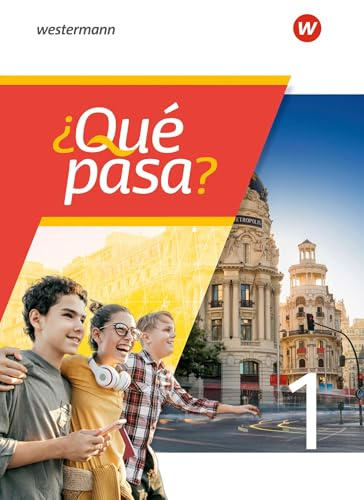 ¿Qué pasa? - Spanisch als 2. Fremdsprache ab Klasse 6 oder 7 - Ausgabe 2025: Schulbuch 1