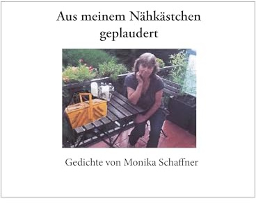 Aus meinem Nähkästchen geplaudert: Gedichte