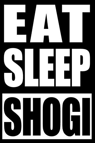 Eat Sleep Shogi | Cool Notebook for Any Board Game Lover, Blank Lined Journal: College Ruled