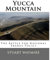 Yucca Mountain: The Battle For National Energy Policy