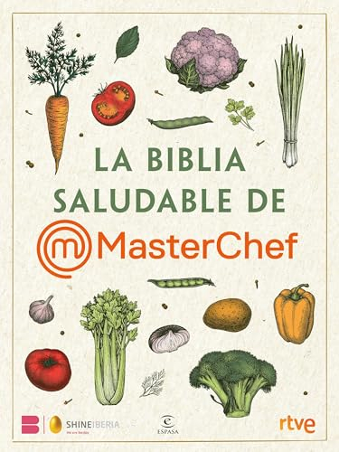 La Biblia saludable de MasterChef (Espasa Gastronomía)