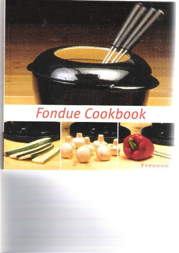 Typhoon Fondue Cookbook