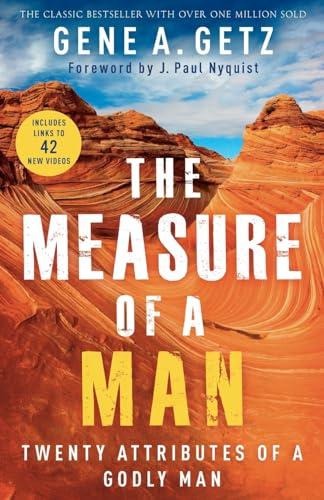 The Measure of a Man: Twenty Attributes of a Godly Man | Bible Study Workbook for Men | Gift Idea for Christian Men and Husbands