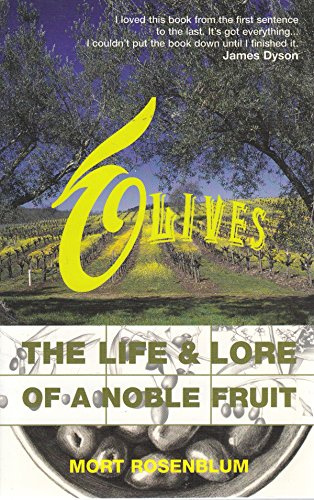 Olives: The Life and Lore of a Noble Fruit