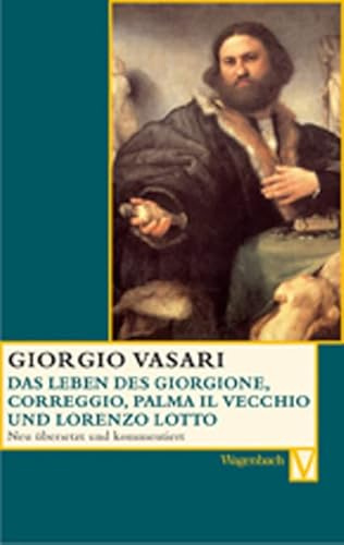 Das Leben des Giorgione, Corregio, Palma il Vecchio und Lorenzo Lotto