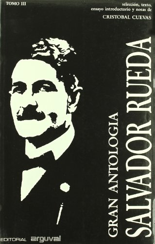 SALVADOR RUEDA. GRAN ANTOLOGÍA. (3 Tomos) (ALCAZABA)