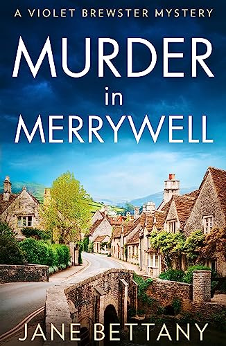 Murder in Merrywell: An utterly gripping and unputdownable cozy crime mystery series to read in 2025!: Book 1 (A Violet Brewster Mystery)