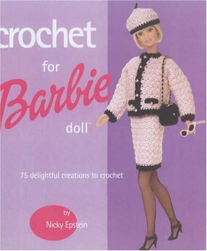 Crochet for Barbie Doll: 75 Delightful Creations to Crochet