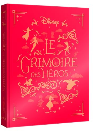 DISNEY - Le Grimoire des Héros - 10 histoires de Pinocchio au Roi Lion
