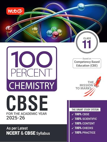 MTG CBSE Class-11 100 Percent Chemistry For 2025-26 Exam | As Per Latest NCERT & CBSE Syllabus | Chapter-Wise Question Bank, Theory, PYQs, Diagrams Available All in One Book