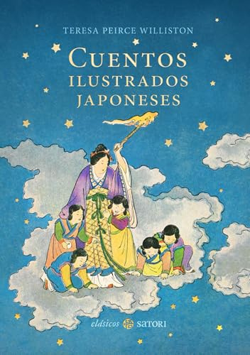 CUENTOS ILUSTRADOS JAPONESES (Clásicos Satori)