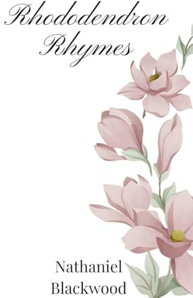 Rhododendron Rhymes