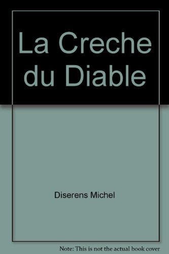 La crèche du diable - roman