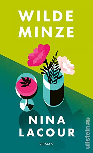 Wilde Minze: Roman | Eine berührende Liebesgeschichte - Ein Lesegenuss! Charlotte McConaghy