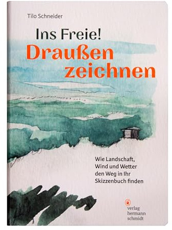 Ins Freie! Draußen zeichnen: Wie Landschaft, Wind und Wetter den Weg in Ihr Skizzenbuch finden