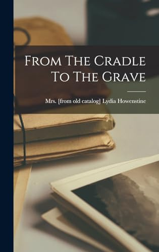 From The Cradle To The Grave