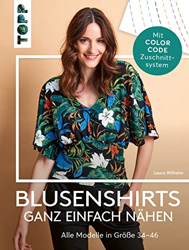 Blusenshirts ganz einfach nähen: Mit dem neuen Zuschnitt-System. Alle Modelle in den Größen 34-46