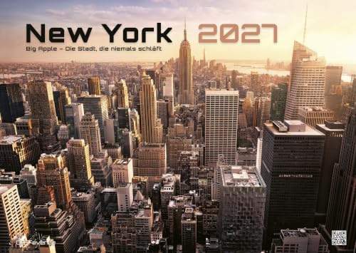Big Apple: New York City - Kalender 2027 - die Stadt, die niemals schläft - Premium Wandkalender im Format DIN A3 (ca. 42cm x 30cm)