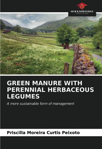 GREEN MANURE WITH PERENNIAL HERBACEOUS LEGUMES: A more sustainable form of management