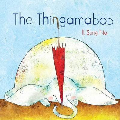 [(The Thingamabob )] [Author: Il Sung Na] [Mar-2010]