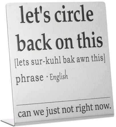 YOKIVE Funny Desk Sign Nameplate Cute Plaque (Let's Circle Back on This) | Funny Office Cubicle Decor for Women Employees Friends Gifts, Silver