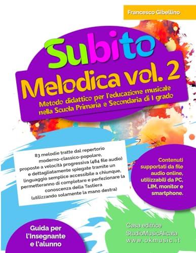 Subito melodica (diamonica) vol.2: Metodo didattico per l’educazione musicale nella Scuola Primaria e Secondaria di I grado