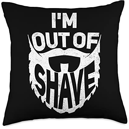 Funny Chubby Beaded Dad Pun Im Out Of Shave Beard Grandpa Throw Pillow