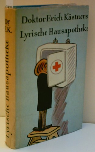 ERICH KÄSTNER: Doktor Erich Kästners lyrische Hausapotheke