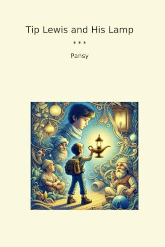 Tip Lewis and His Lamp (Classic Books)