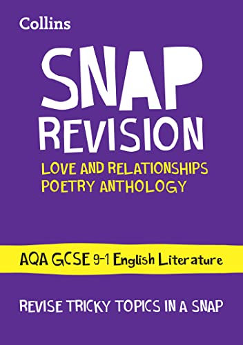 AQA Poetry Anthology Love and Relationships Revision Guide: Ideal for the 2025 and 2026 exams (Collins GCSE Grade 9-1 SNAP Revision)