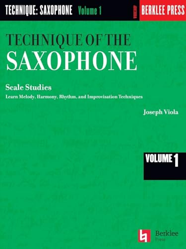Technique of the Saxophone - Volume 1: Scale Studies (Rhythm Studies)