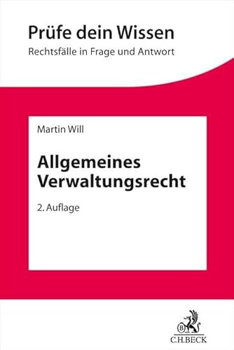 Allgemeines Verwaltungsrecht: mit Bezügen zum Verwaltungsprozessrecht (Prüfe dein Wissen)