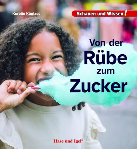 Von der Rübe zum Zucker: Schauen und Wissen!