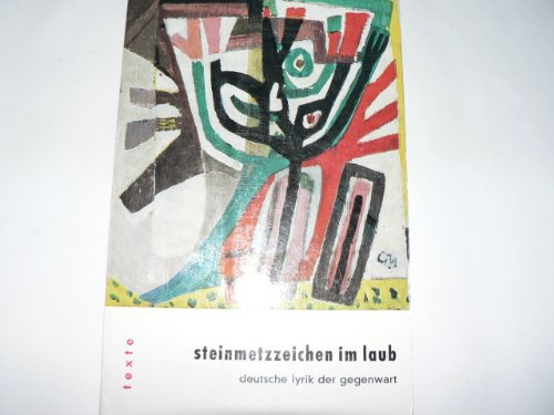 Steinmetzzeichen im Laub; Deutsche Lyrik der Gegenwart