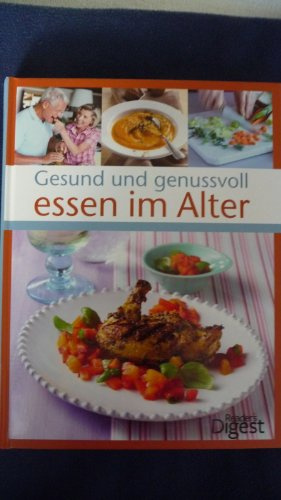 Gesund und genussvoll essen im Alter