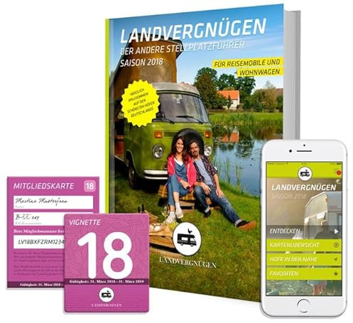 Landvergnügen - Der andere Stellplatzführer Saison 2018