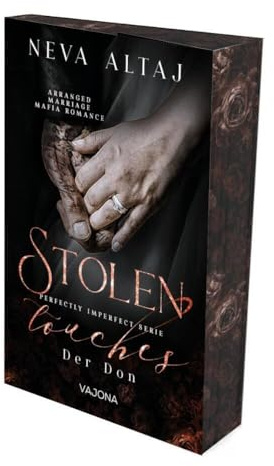 Stolen Touches - Der Don (Perfectly Imperfect Serie 5): MAFIA ROMANCE | Mit limitiertem Farbschnitt!