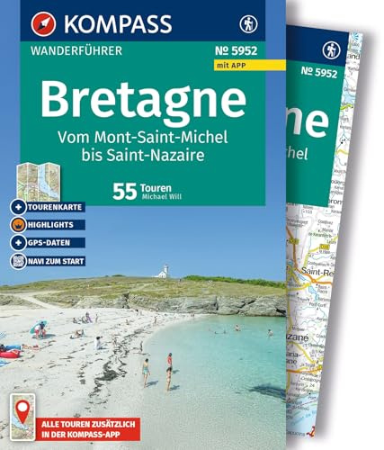 KOMPASS Wanderführer Bretagne, vom Mont-Saint-Michel bis Saint-Nazaire, 55 Touren mit Extra-Tourenkarte: mit Touren und GPS-Daten in der KOMPASS-App