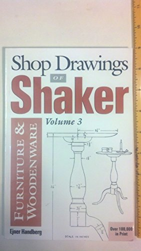 Shop Drawings of Shaker Furniture and Woodenware: 3