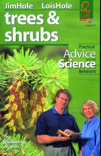 Trees and Shrubs: Practical Advice and the Science Behind It