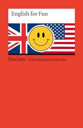 English for Fun: Niveau B1–C1 (GER) – Weltliteratur; Originalversion; Englisch lernen – 14519 (Reclams Universal-Bibliothek)