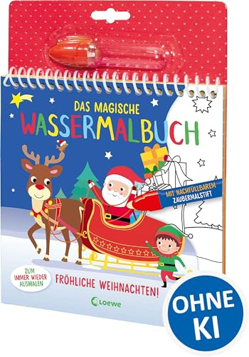 Das magische Wassermalbuch - Fröhliche Weihnachten!: Male die tollen Motive mit dem enthaltenen Zaubermalstift immer wieder aus