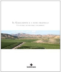 Il gaglioppo e i suoi fratelli. I vitigni autoctoni calabresi