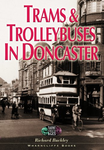 Trams and Trolley Buses in Doncaster (Transport through the ages)