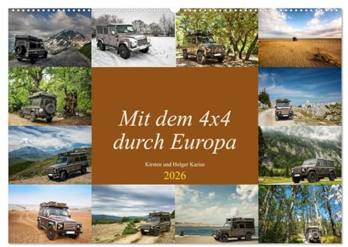 Mit dem 4x4 durch Europa (Wandkalender 2026 DIN A2 quer), CALVENDO Monatskalender: Unterwegs mit dem Geländewagen in Europa, abseits der Hauptrouten. (CALVENDO Orte)