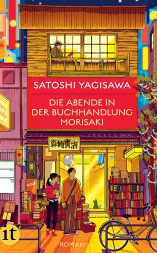 Die Abende in der Buchhandlung Morisaki - Roman (Bücherliebe in Tokio 2): Die Fortsetzung des Bestsellers um eine junge Frau und ihre Liebe zu Büchern | Healing Fiction aus Japan