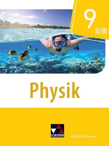 Physik – Realschule Bayern / Physik Realschule Bayern 9 II/III
