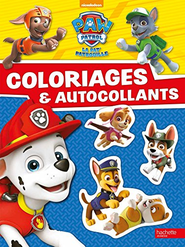 La Pat' Patrouille - Coloriages et autocollants