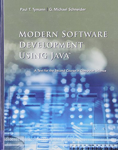 Modern Software Development Using Java: A Text for the Second Course in Computer Science